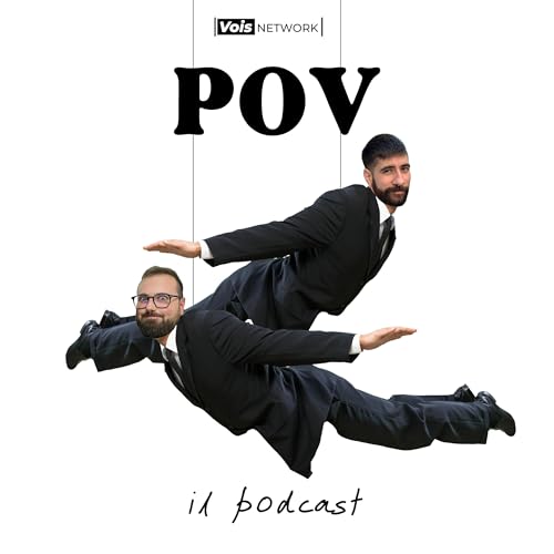 POV il podcast | #105 | Una, nessuna, centomilo by Unknown