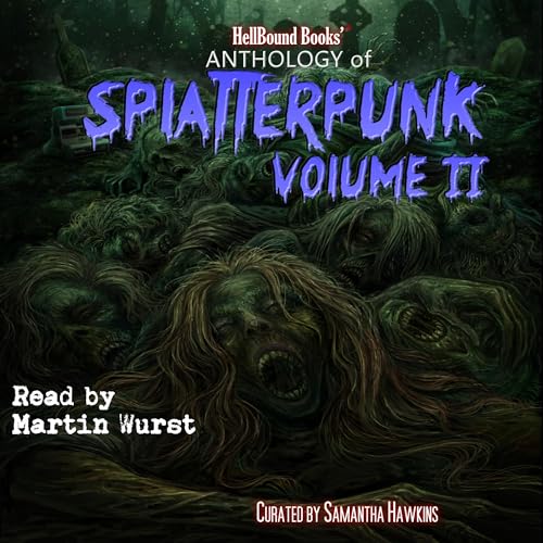 HellBound Books Anthology of Splatterpunk, Volume 2