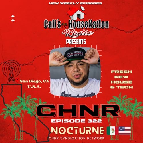 CHNR Ep. 322 Nocturne (Fresh New House & Tech) Hour #1 by Unknown