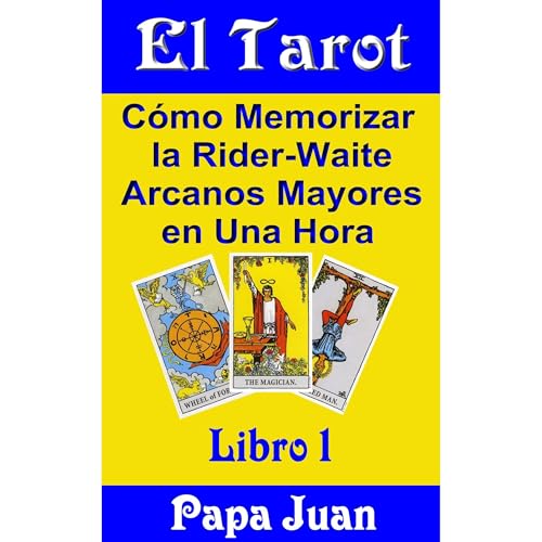 El Tarot by Papa Juan
