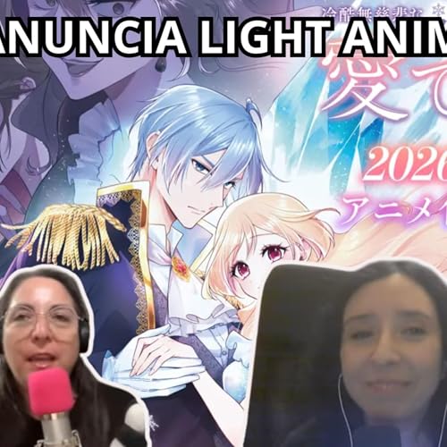 Podcast #410 - «Saved by the Ice Cold Prince’s Embrace» tendrá “light anime” en julio (08-04-2026) by Unknown