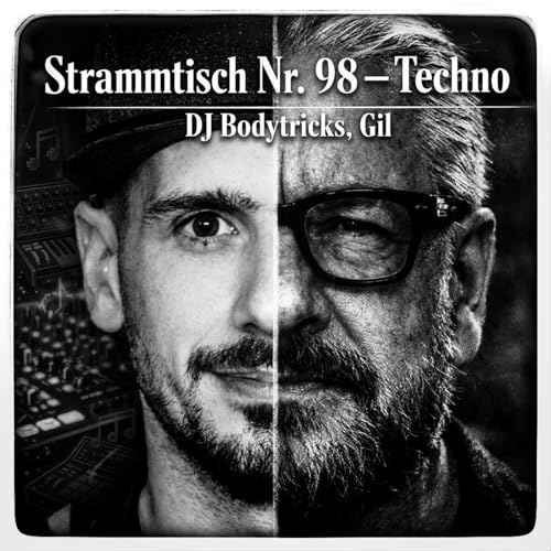 Strammtisch Nr. 98 - Techno DJ Bodytricks - Gil by Unknown