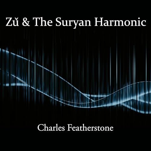 Zǔ &amp; The Suryan Harmonic