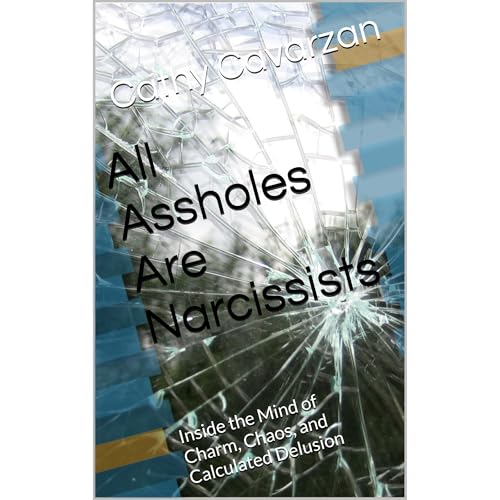 All Assholes Are Narcissists by Cathy Cavarzan