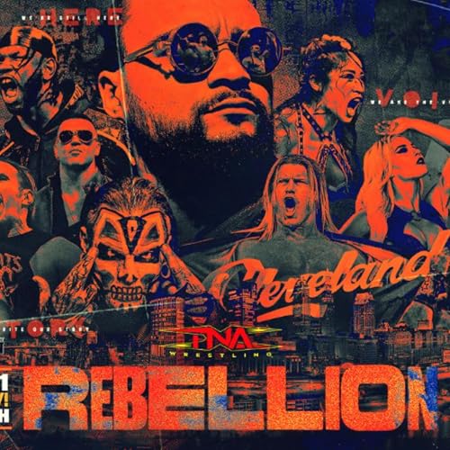 Sunday, April 12: No Holds Barred Wrestling Show TNA Rebellion Review