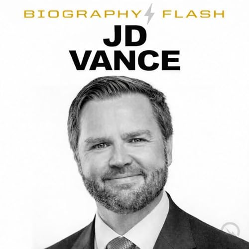 Biography Flash JD Vance Global Diplomat Rust Belt Roots to High Stakes World Stage by Unknown