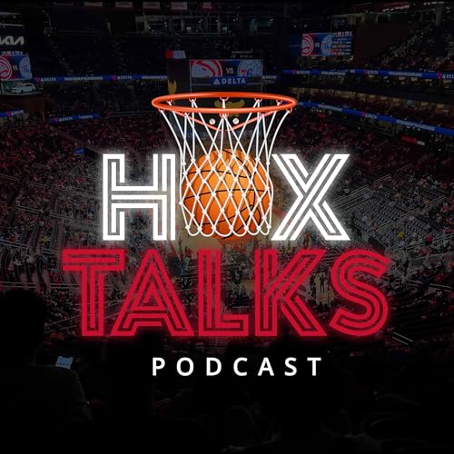 Episode 263 | The Playoff BOUND Atlanta Hawks. by Unknown