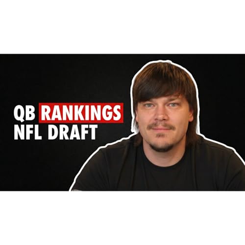 Bonus - NFL Draft QB Rankings by Unknown