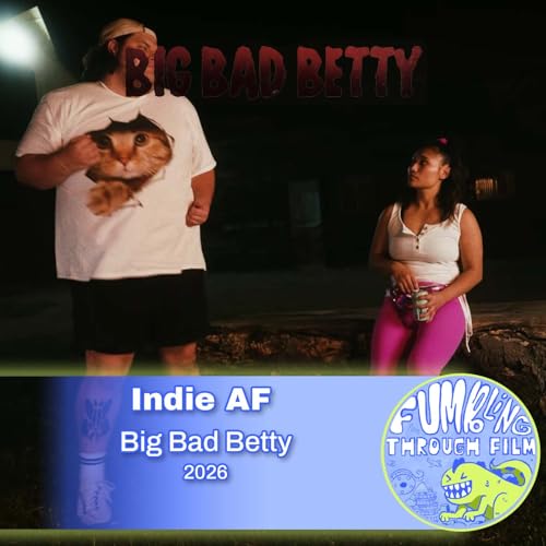 Indie AF: Big Bad Betty by Unknown