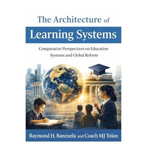 The Architecture of Learning Systems by Raymond Banzuela
