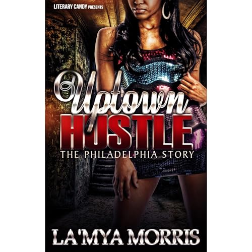 Uptown Hustle: The Philadelphia Story