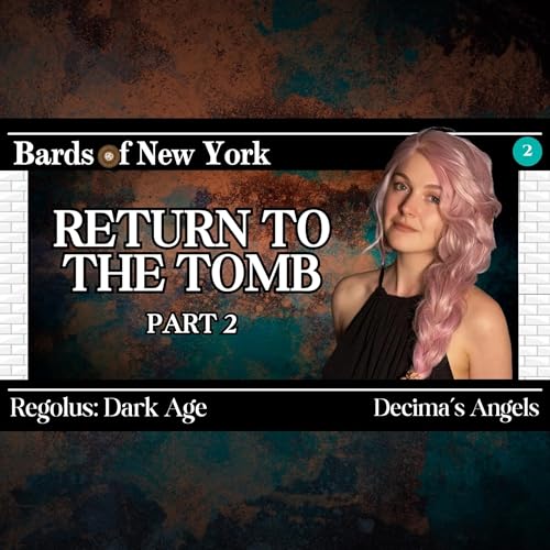 Part 2 | Decima's Angels: Return to the Tomb | Regolus: Dark Age by Unknown