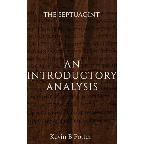 The Septuagint: An Introductory Analysis