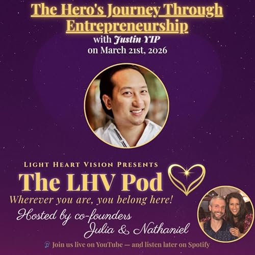 The Hero's Journey Through Entrepreneurship 🌟 with Justin Yip by Unknown
