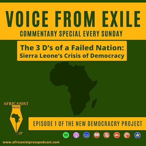 The 3 D's of a Failed Nation: An Analysis of Sierra Leone's Crisis of Democracy by Unknown