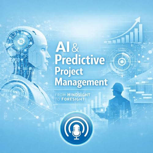 AI and Predictive Project Management - From Reporting to Steering by Unknown