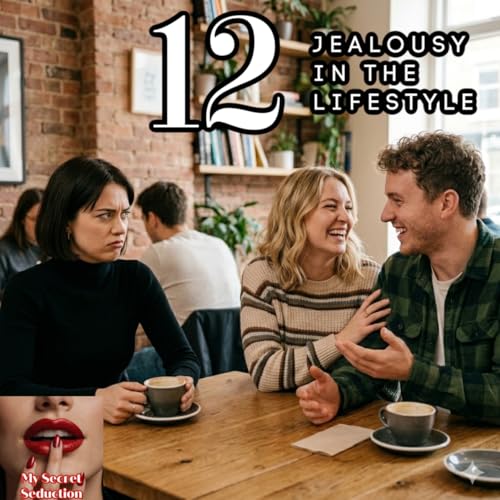 Jealousy in the Lifestyle: Breaking Down the Dynamics by Unknown