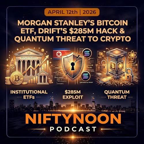 Morgan Stanley's Bitcoin ETF, Drift's $285M Hack & The Quantum Threat to Crypto by Unknown