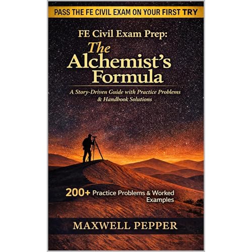 FE CIVIL PREP: The Alchemist’s Formula