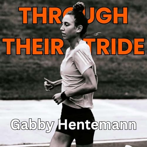 Ep. 34: Snagging an OTQ in Her First Marathon: Gabby Hentemann by Unknown