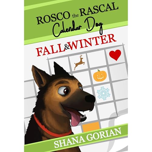 Rosco the Rascal Calendar Dog: Fall & Winter