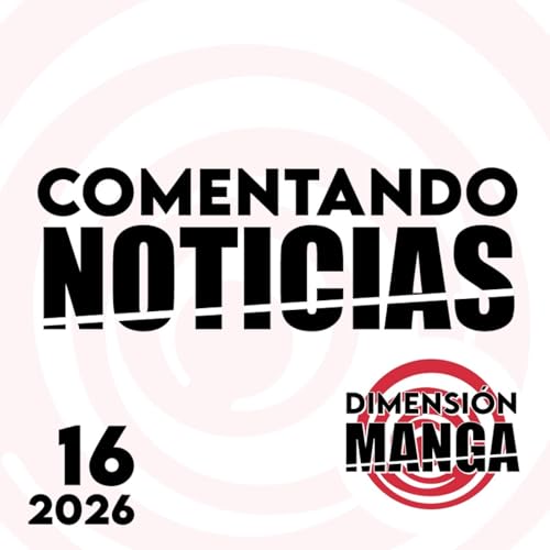 NOTICIAS 2026: Semana 16 by Unknown