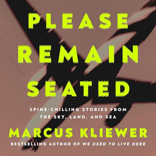 Please Remain Seated by Marcus Kliewer