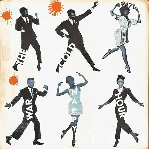 The Cold War Happy Hour #471 by Unknown