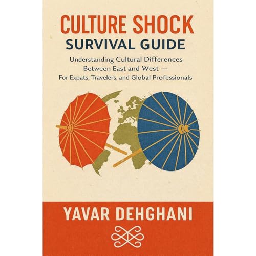 Culture Shock Survival Guide by Yavar Dehghani