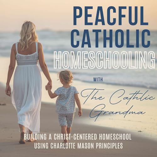 Dreaming of a Peaceful Catholic Homeschool? How the Liturgical Calendar Simplifies Your Day by Unknown