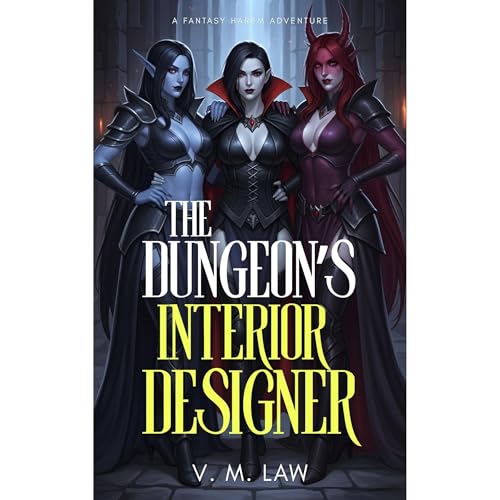 The Dungeon’s Interior Designer by V. M. Law