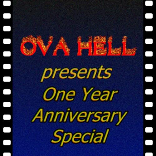 1 Year In: An OVA Hell Anniversary Special [feat. DrLockdown & MerriKiwi] by Unknown