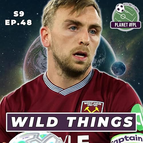 Wild Things | Planet FPL S. 9 Ep. 48 | GW32 Review | Fantasy Premier League by Unknown