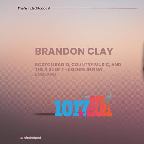Brandon Clay on Boston Radio, Country Music, and the Rise of the Genre in New England by Unknown