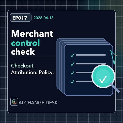 AI Change Desk | EP017: Merchant Control Check by Unknown