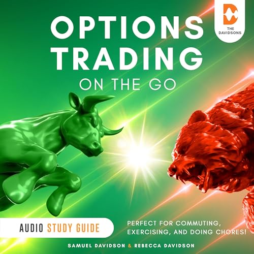 Options Trading on the Go - Audio Study Guide by Samuel Davidson