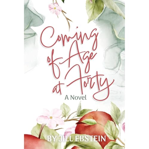 Coming of Age at Forty by Jill Ebstein