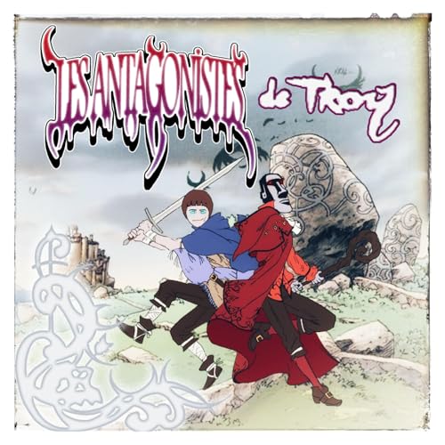 Les Antagonistes de Troy - Ep.1 Execution Publique by Unknown