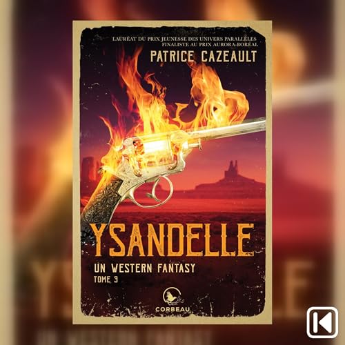 Un western fantasy Tome 3