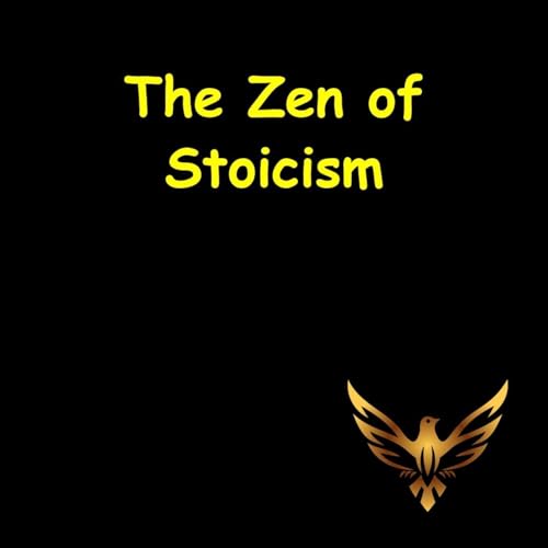 Deep Dive into Stoicism for Calm, Strength & Focus by Unknown