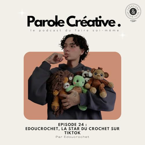 #24 Edoucrochet, la star du crochet sur TikTok ! by Unknown