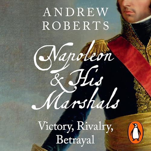 Napoleon and his Marshals