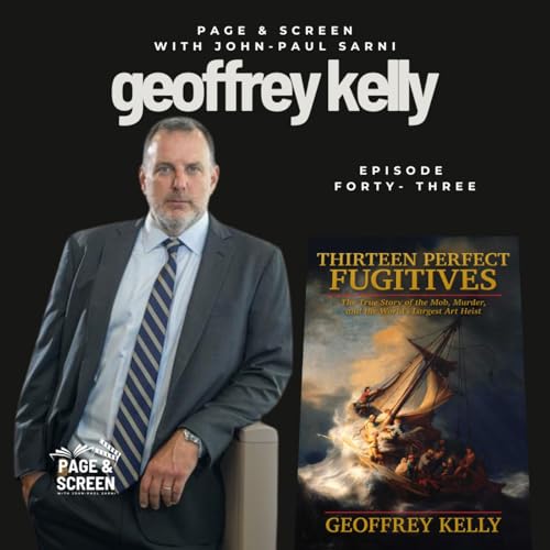 BOOK: THIRTEEN PERFECT FUGITIVES with Geoffrey Kelly | Episode 43
